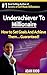 Underachiever To Millionaire - How to Set Goals & Achieve Them... Guaranteed! (Million Maker Book 2)