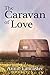 The Caravan of Love (The Caravan of Love #1)