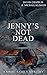 Jenny's Not Dead: Episode #1