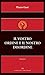 Il vostro ordine e il nostro disordine