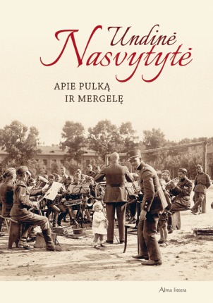 Apie pulką ir mergelę (Hardcover)