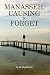 Manasseh: Causing to forget