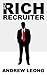 The Rich Recruiter by Andrew Leong