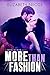 More than Fashion (Chasing the Dream, #3)
