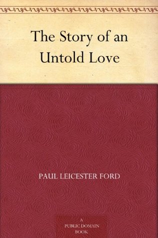The Story of an Untold Love (Kindle Edition)
