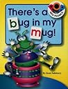 There's a Bug in My Mug! (Pop into Phonics Books)