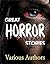 Great Horror Stories: 14 masterfully crafted tales of terror