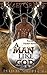 A Man Like God: As He Is So Are We