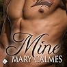 Mine by Mary Calmes