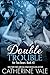 Double Trouble (Her Two Bea...