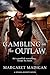 Gambling on the Outlaw (Nevada Bounty, #1)