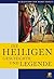 Die Heiligen: Geschichte und Legende  (Bildlexikon der Kunst, #2)