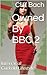 Owned By BBC 2: Interracial Cuckold Lifestyle (Naughty Interracial Hot Wife)