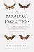 Paradox of Evolution: The Strange Relationship between Natural Selection and Reproduction