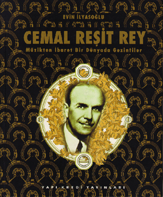Cemal Reşit Rey - Müzikten İbaret Bir Dünyada Gezintiler