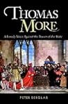 Thomas More: A Lonely Voice Against the Power of the State