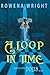 A LOOP IN TIME (Polis Book 1)