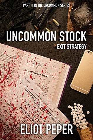 Uncommon Stock: Exit Strategy (The Uncommon Series, #3)