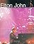 Elton John: The Life and Music of a Legendary Performer