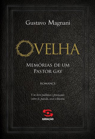 Ovelha - Memórias de um Pastor Gay (Paperback)
