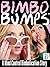 Bimbo Bumps: A Mind Control Bimbofication Story