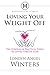 Loving Your Weight Off: The...