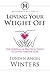 Loving Your Weight Off by Londin Angel Winters