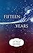 Fifteen Years
