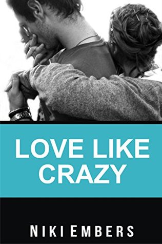 Love Like Crazy: Jesse's Story (Crazy Love Series Book 1)