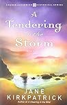 A Tendering in the Storm (Change and Cherish Historical #2)