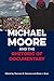 Michael Moore and the Rhetoric of Documentary