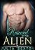 Rescued by the Alien by Julia Sexton