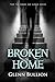 Broken Home (Damned and Cur...