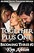 Together Plus One (Becoming...