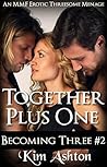 Together Plus One (Becoming Three #2)