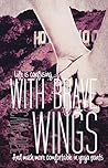 With Brave Wings