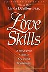 Love Skills: A Fun, Upbeat Guide to Sex-cessful Relationships