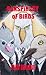 Conspiracy Of Birds with Hounds of Doom