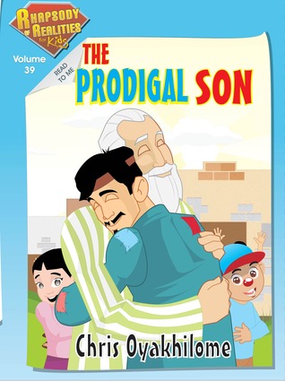 Rhapsody of Realities for Kids, August Edition: The Prodigal Son