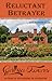 Reluctant Betrayer: A Claddagh Book, Book 5