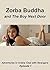 Zorba Buddha and The Boy Next Door (Zorba Buddha Chats With Strangers Book 1)