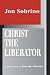 Christ the Liberator by Jon Sobrino
