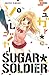Sugar Soldier, Tome 5 (Sugar Soldier, #5)