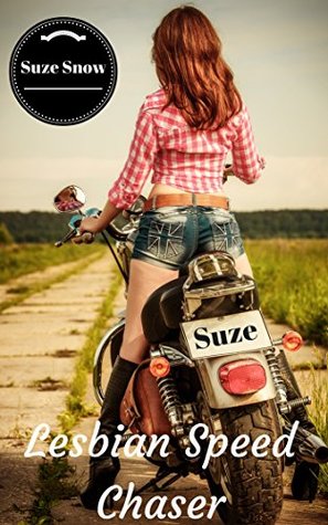 Lesbian Speed Chaser (Kindle Edition)