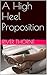 A High Heel Proposition by River Thorne