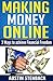Making Money Online: 3 WAYS TO ACHIEVE FINANCIAL FREEDOM