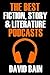 The Best Fiction, Story and Literature Podcasts (Best Podcasts)