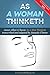 As a Woman Thinketh: in her heart, so she is (As I Thinketh Series Book 4)