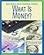 What is Money? (21st Century Skills Library: Real World Math)