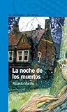 La noche de los muertos by Ricardo Mariño